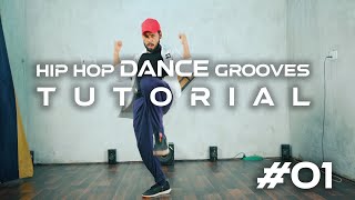 hip hop dance grooves tutorial #01 | hip hop dance grooves combo | Atul Sahai Choreography