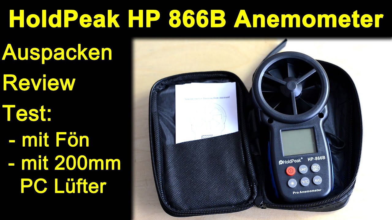 HoldPeak HP 866B Anemometer Windmessgerät Auspacken Review Test mit Fön und PCLüfter Deutsch