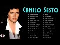 Camilo Sesto Éxitos Sus Mejores Canciones  Camilo Sesto 30 Éxitos Inolvidables Mix