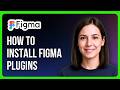 How To Install Figma Plugins