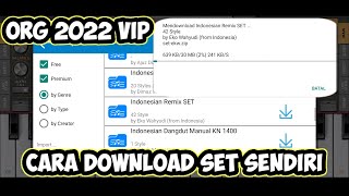 CARA DOWNLOAD SET ORG 2022 | DOWNLOAD SET REMIX SENDIRI