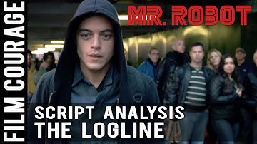 MR. ROBOT Script Analysis - Pilot Episode - Logline & Character Surprises