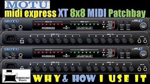 MOTU MIDI Express XT 8x8 USB MIDI Patchbay: Why and How I Use It