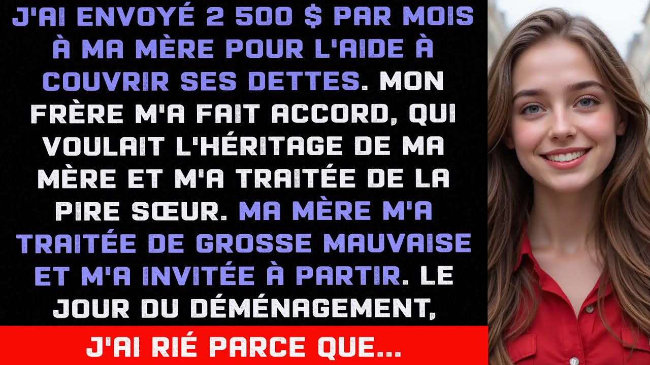 Ma mère m'a expulsé après avoir réglé ses dettes. J'ai souri le jour du déménagement, j'avais l'acte