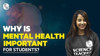 Why is Mental Health Important for Students | Mental Health Wellness Tips | Physics Wallah Shorts