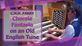 C.H.H. Parry - Chorale Fantasia on an Old English Tune - Ben Bloor