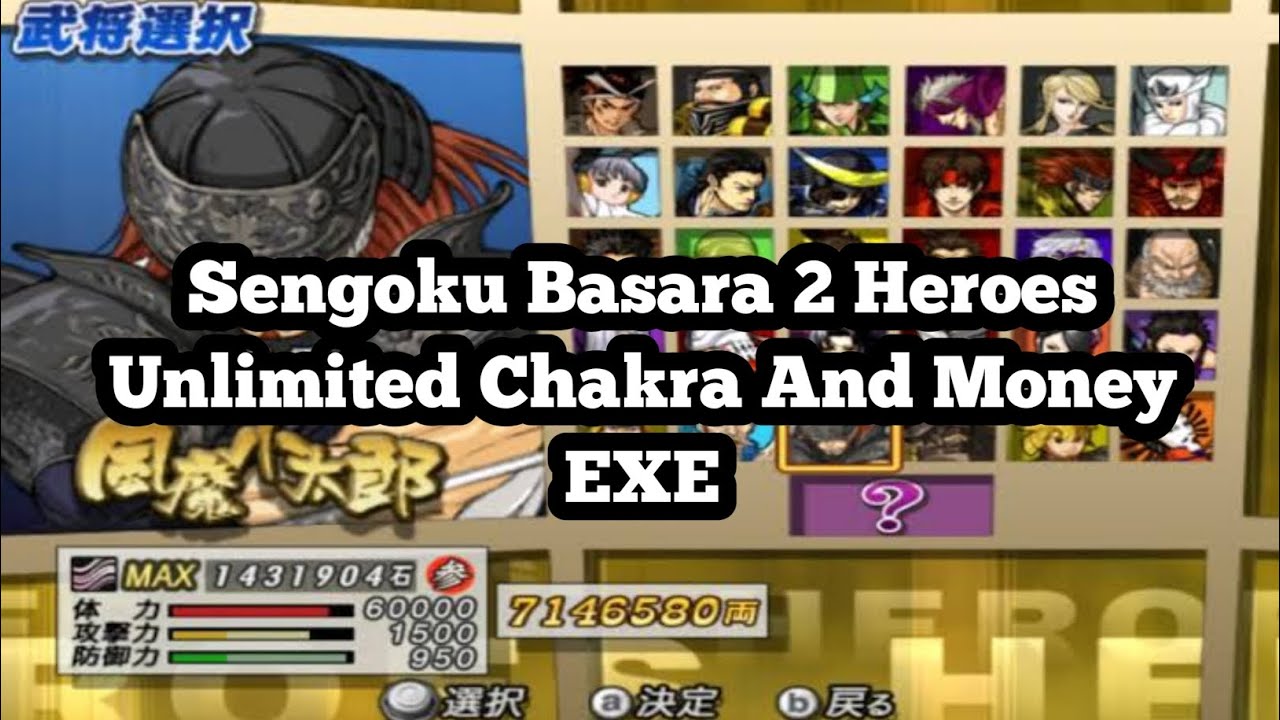SENGOKU BASARA 2 HEROES UNLIMITED CHAKRA AND MONEY EXE