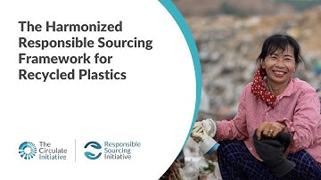 The Harmonized Responsible Sourcing Framework for Recycled Plastics