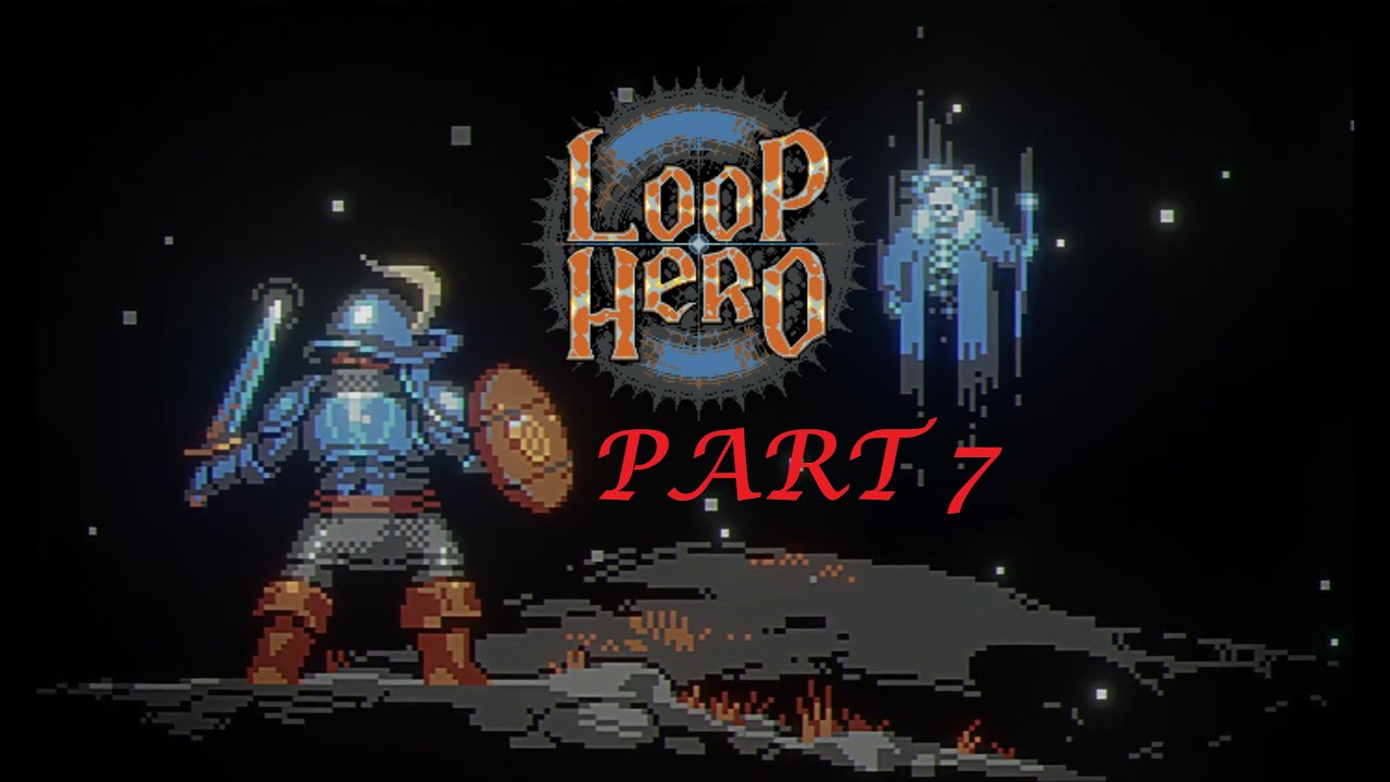 He is Here (in Loop Hero) (August 6 2023) - YouTube