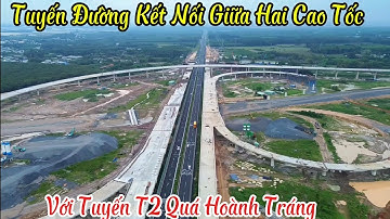 Tuyến Đường Kết Nối Hai Cao Tốc Với Tuyến T2 Kết Nối Vào Sân Bay Quá Hoành Tráng 8/9/2025
