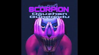 Oğuzhan Gündoğdu - SCORPİON (Orginal Mix) 2020 ! ★✬★