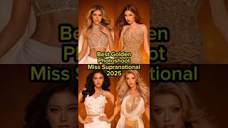 Best Golden Photoshoot Miss Supranational 2025 misssupranational beautypageant shorts