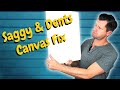 Loose & Saggy Canvas Fix - How To Make Any Canvas Tighter Instantly!