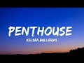 Capture de la vidéo Kelsea Ballerini - Penthouse (Lyrics)