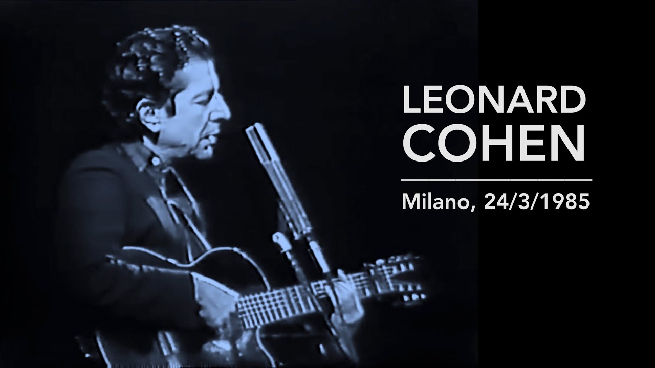 LEONARD COHEN - Milano, 24/3/1985  (full audio - master tape)