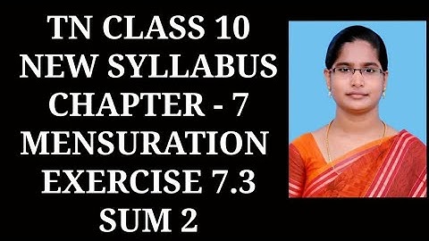 10th Maths Ch-7 Mensuration | Ex-7.3 (2nd sum) | Samacheer One plus One channel