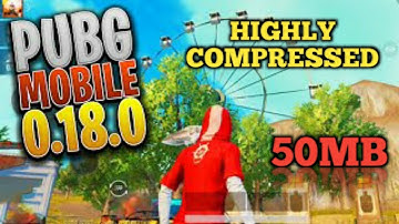 [50mb]How To Download PUBG Mobile Latest Version 0.18.0 Highly Compressed On Android Phone 2020