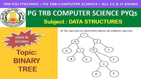 Q62 BINARY TREE EVALUATION-DS trick Tamil / PG TRB ComputerScience / TRB Polytechnic CSE / PG TRB CS