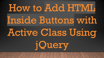 How to Add HTML Inside Buttons with Active Class Using jQuery