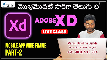 Adobe XD  Mobile APP Wireframe Design Live class Part-2 | UX Design Telugu Tutorial in Grafix Vidya