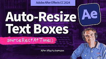 How To Create Auto-Resize Text Boxes in After Effects (sourceRectAtTime)