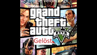 GTA V Verbindung zum Rockstar Server Problem Gelöst