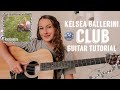 Kelsea Ballerini Club Guitar Tutorial (Beginner NO CAPO) // Nena Shelby