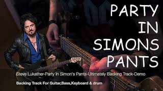 Steve Lukather - Party In Simon's Pants - Ultimately Backing Track   Demo