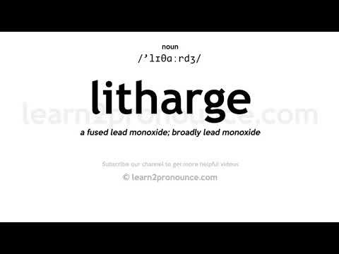 Pronunciation of Litharge | Definition of Litharge