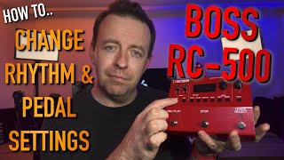 Boss RC-500 Loop Station- How To Change Rhythm & Pedal Settings