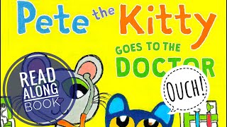 🥼🩺💥 Pete the Cat Goes to the Doctor | Pete the Kitty Goes to the Doctor | GoKidz | Read Aloud