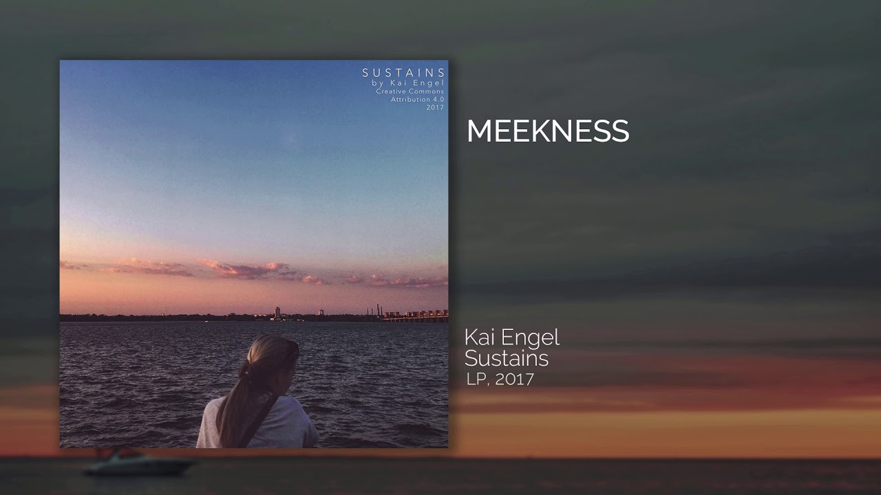 Watch Kai Engel - Meekness - Official Music on YouTube Watch Kai Engel - Meekness - Official Music on YouTube