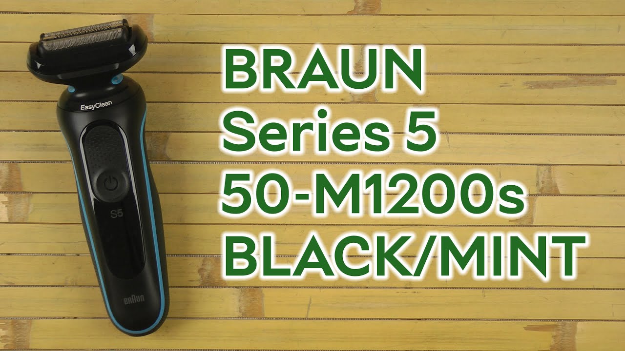 Розпаковка BRAUN Series 5 50-M1200s BLACK/MINT - YouTube