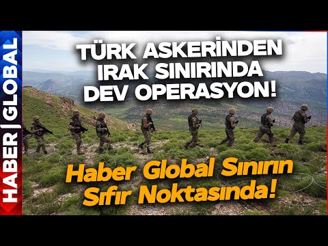 Haber Global Irak Sınırında! Askerlerimizden Hainlere Çok Büyük Darbe! İşte Sınırda Son Durum