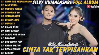 Download lagu Silvy Kumalsari || Full Album - Terbaru - Cinta Tak Terpisahkan - Laut Kidul - Negoro Angin