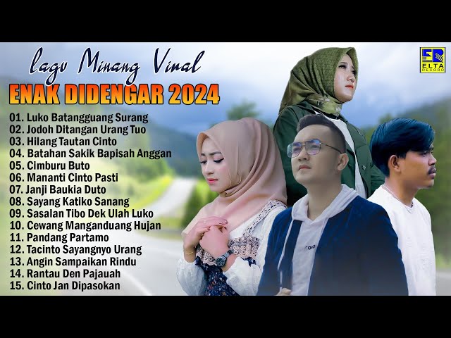 Pop Minang Viral Dan Enak Didengar 2024 ~ Lagu Minang Terbaru 2024 Terpopuler Saat Ini class=