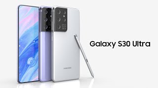 Samsung Galaxy S30 Ultra Trailer Concept Introduction