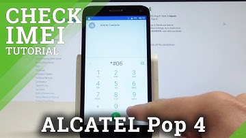 How to Check IMEI Number in ALCATEL Pop 4 - Serial Number Access