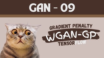 Wasserstein GAN with Gradient Penalty in TensorFlow | Image Generation with TensorFlow | GAN 09