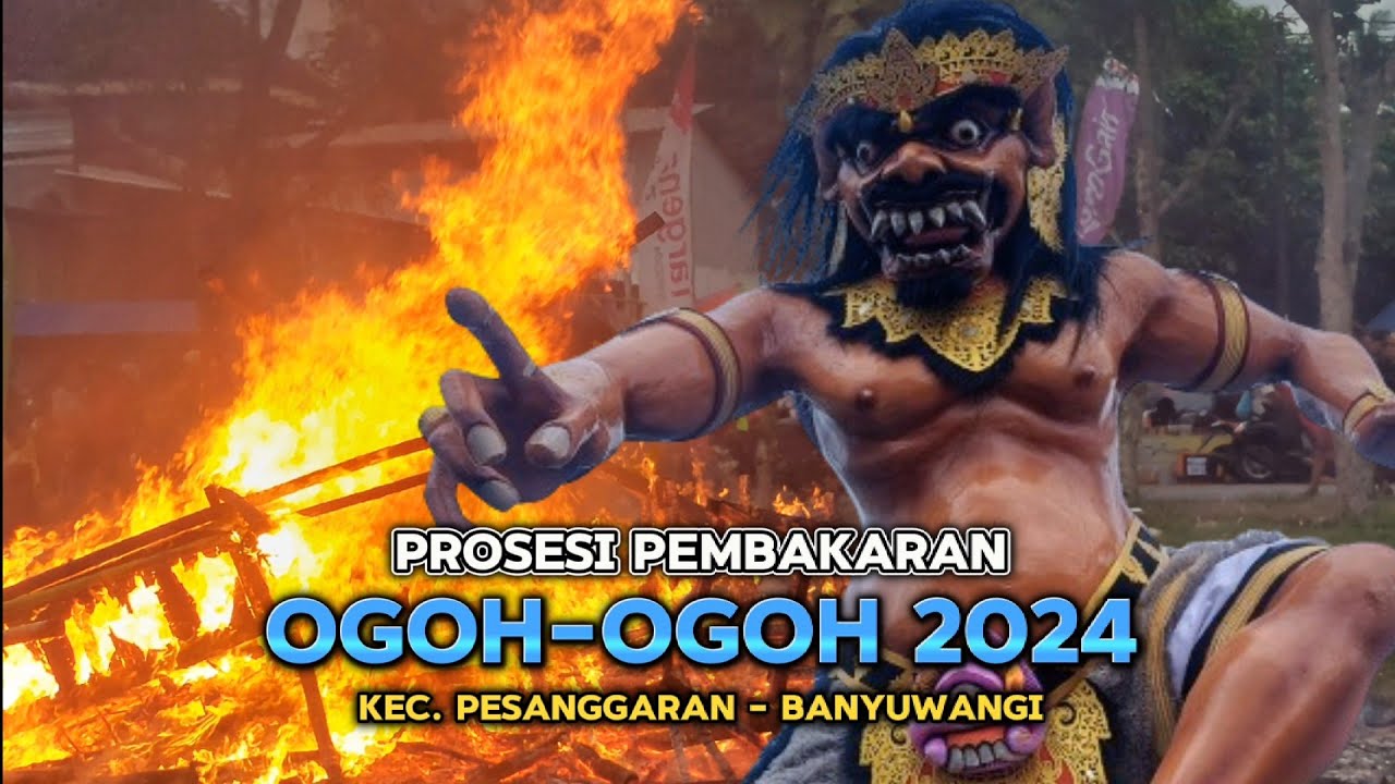 LIVE 🇮🇩 Prosesi Pembakaran Ogoh-ogoh 2024 di Kec. Pesanggaran - Banyuwangi