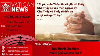 Radio thứ Hai 29/04/2024 - Vatican News Tiếng Việt