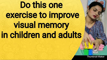 Best Exercise to Improve visual memory in children and adults