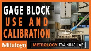 Gage Block Introduction  How To Use and Calibrate Gage Blocks