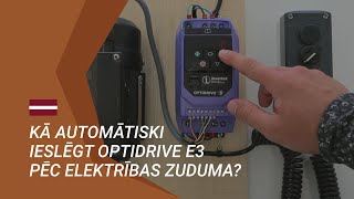 HOW TO automatically turn on the Optidrive E3 after a power outage // Kā ieslēgt Optidrive E3