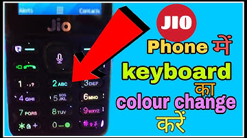 Jio Phone Keyboard Calour Change Option Kaise Laye !! Jio Phone Keyboard Update 2020