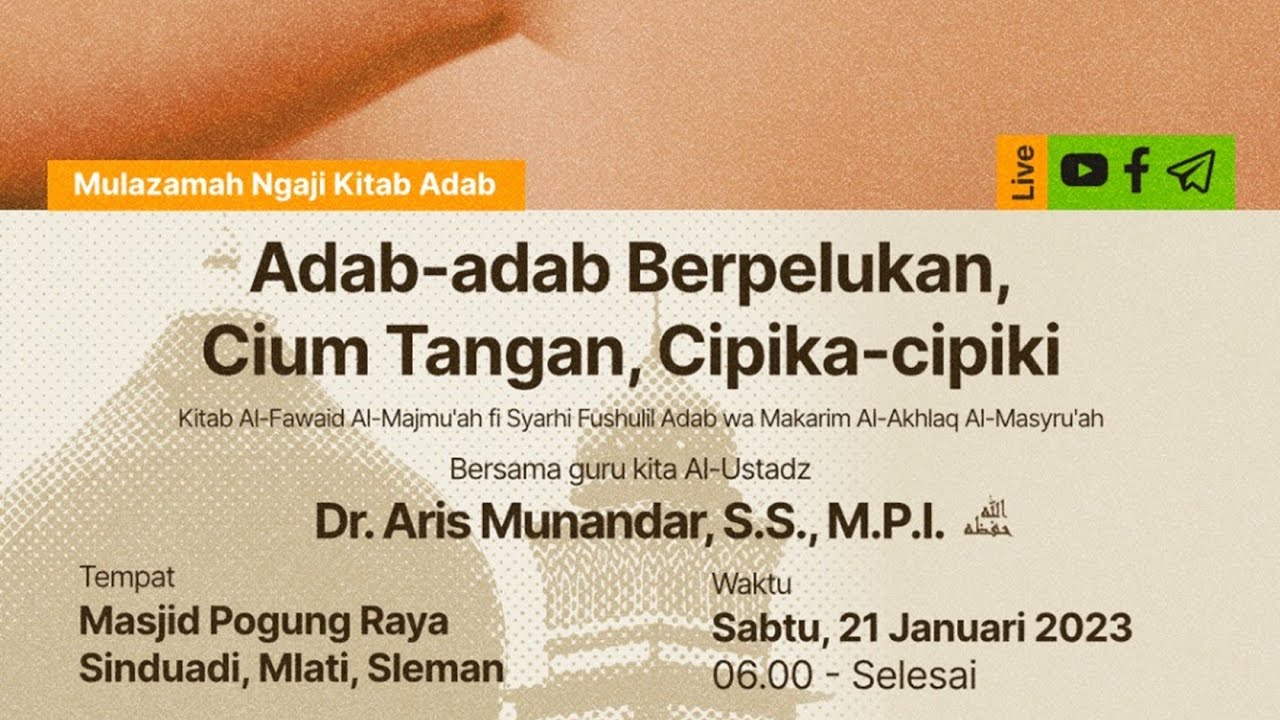 ⁣Adab Berpelukan, Cium Tangan, Cipika-Cipiki - Ustadz Dr. Aris Munandar., S.S., M.P.I