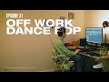 Playlist ep31 off work dance pop playlist     