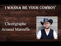 I wanna be your cowboy  line dance  arnaud marraffa