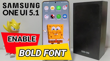 How To Enable Bold Font In Samsung One Ui 5.1