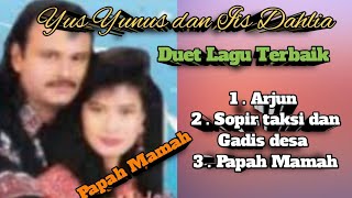 Download Lagu Lagu Duet Terpilih,Yus Yunus dan Iis Dahlia  MP3 Download Lagu Lagu Duet Terpilih,Yus Yunus dan Iis Dahlia  MP3